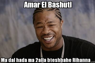 amar-el-bashuti-ma-dal-hada-ma-2alla-bteshbahe-rihanna