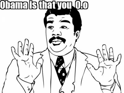 obama-is-that-you-o.o