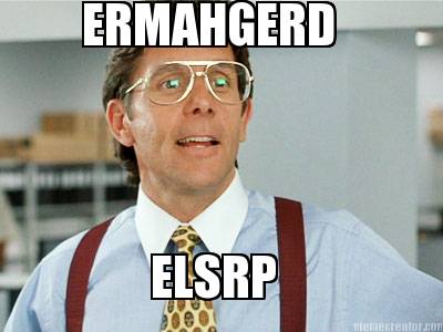 ermahgerd-elsrp