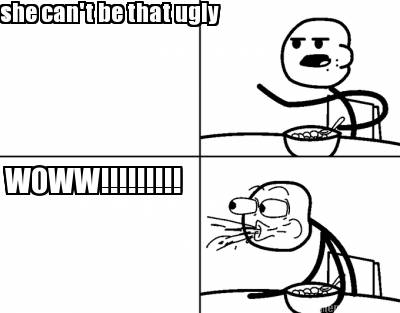she-cant-be-that-ugly-woww
