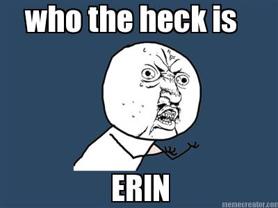 who-the-heck-is-erin