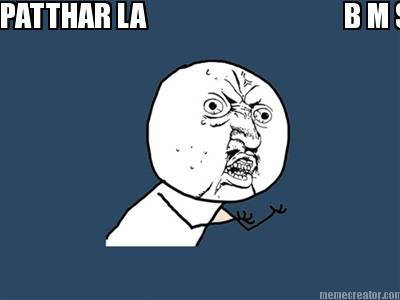 patthar-la-b-m-singh-aaya