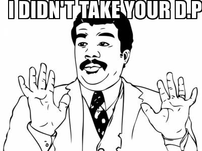 i-didnt-take-your-d.p1