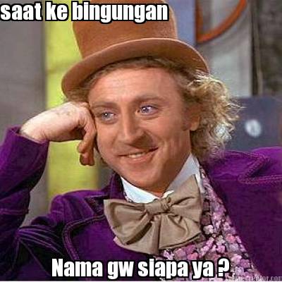 saat-ke-bingungan-nama-gw-siapa-ya-