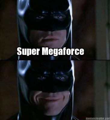 super-megaforce