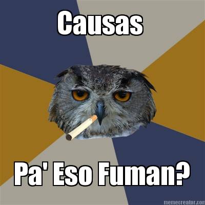 causas-pa-eso-fuman