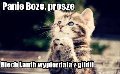 panie-boze-prosze-niech-lanth-wypierdala-z-gildii