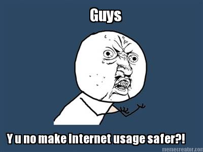 guys-y-u-no-make-internet-usage-safer
