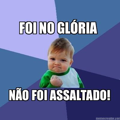 foi-no-glria-no-foi-assaltado