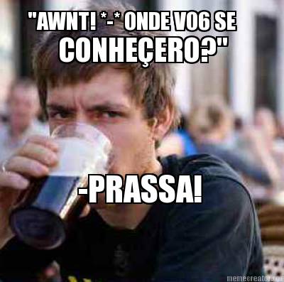 awnt-onde-vo6-se-conheero-prassa