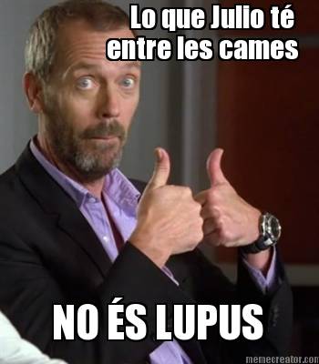 lo-que-julio-t-entre-les-cames-no-s-lupus