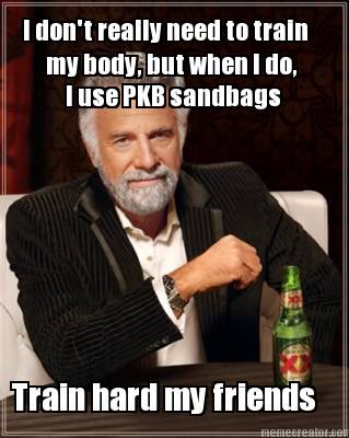 i-dont-really-need-to-train-my-body-but-when-i-do-i-use-pkb-sandbags-train-hard-2