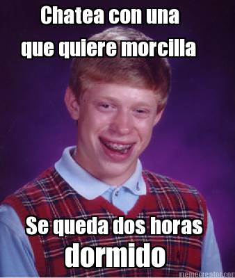 chatea-con-una-que-quiere-morcilla-se-queda-dos-horas-dormido