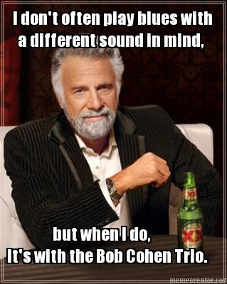 i-dont-often-play-blues-with-a-different-sound-in-mind-but-when-i-do-its-with-th