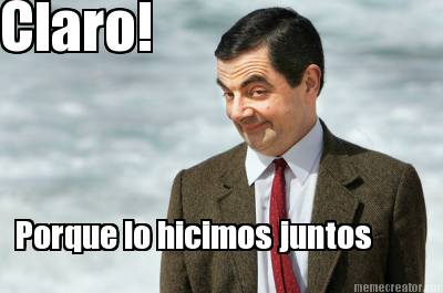 claro-porque-lo-hicimos-juntos