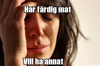 har-frdig-mat-vill-ha-annat