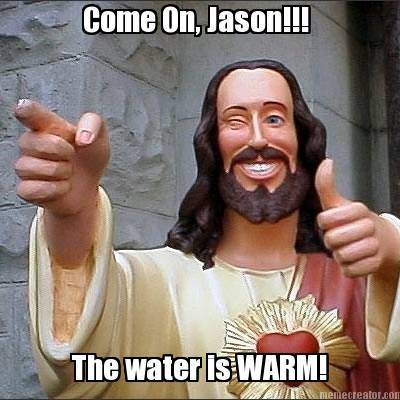 come-on-jason-the-water-is-warm