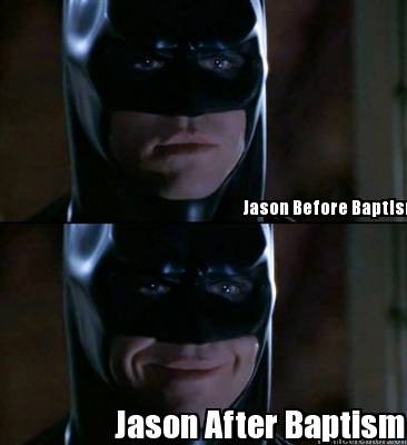 jason-before-baptism-jason-after-baptism