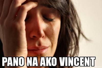pano-na-ako-vincent