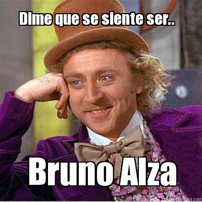 dime-que-se-siente-ser..-bruno-alza