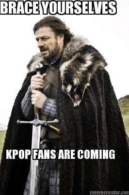 brace-yourselves-kpop-fans-are-coming