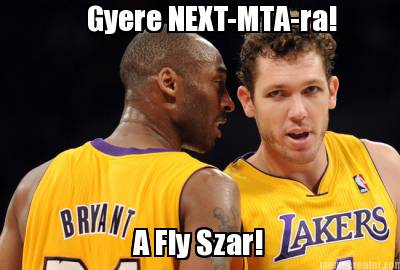 gyere-next-mta-ra-a-fly-szar