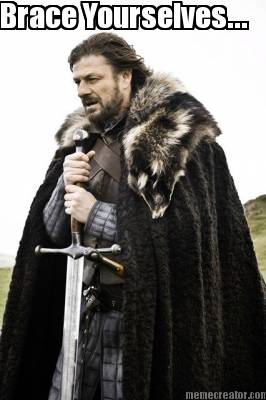 brace-yourselves47