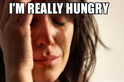 im-really-hungry