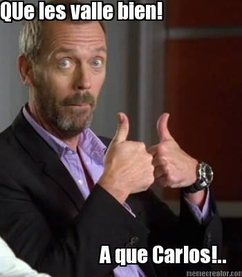 que-les-valle-bien-a-que-carlos