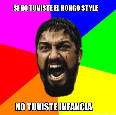 si-no-tuviste-el-hongo-style-no-tuviste-infancia