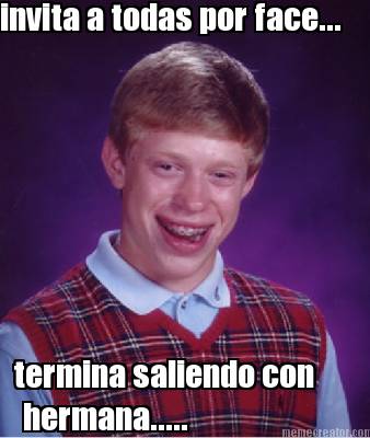 invita-a-todas-por-face...-termina-saliendo-con-hermana