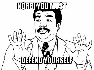 norbi-you-must-defend-yourself1