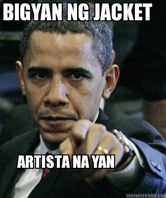 bigyan-ng-jacket-artista-na-yan