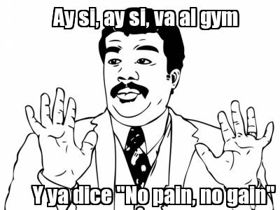 ay-si-ay-si-va-al-gym-y-ya-dice-no-pain-no-gain