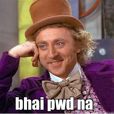 bhai-pwd-na
