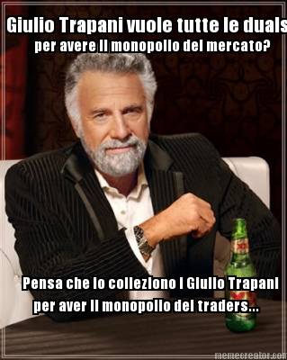 giulio-trapani-vuole-tutte-le-duals-per-avere-il-monopolio-del-mercato-pensa-che