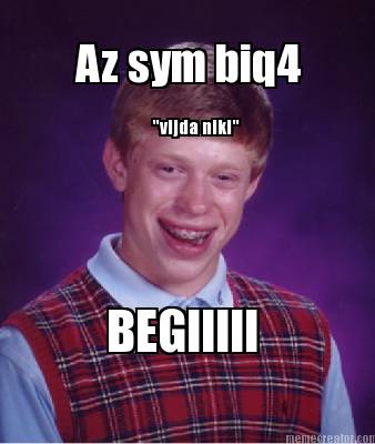 az-sym-biq4-vijda-niki-begiiiii