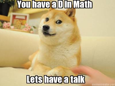 you-have-a-d-in-math-lets-have-a-talk