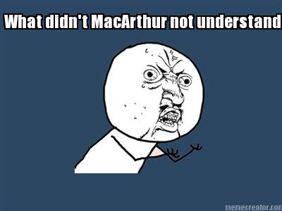 what-didnt-macarthur-not-understand