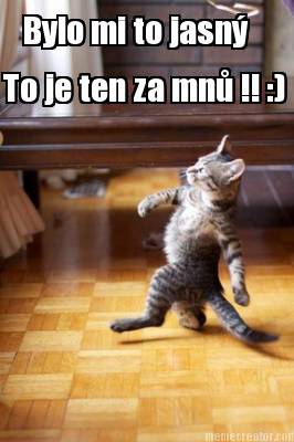 bylo-mi-to-jasn-to-je-ten-za-mn-