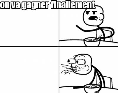 on-va-gagner-finallement