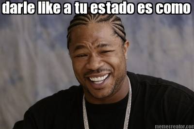 darle-like-a-tu-estado-es-como