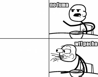 no-fuma-wtf-pacha