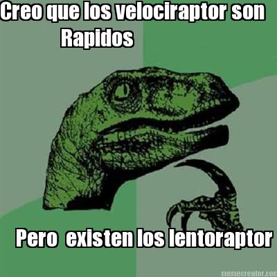 creo-que-los-velociraptor-son-rapidos-pero-existen-los-lentoraptor