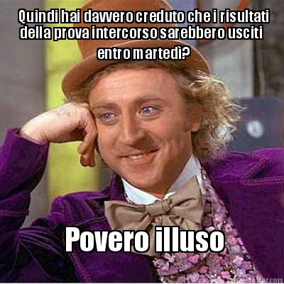 quindi-hai-davvero-creduto-che-i-risultati-della-prova-intercorso-sarebbero-usci