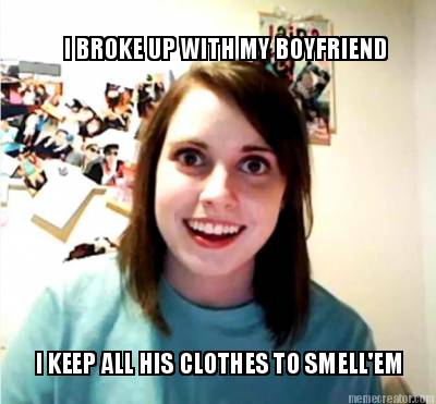 i-broke-up-with-my-boyfriend-i-keep-all-his-clothes-to-smellem