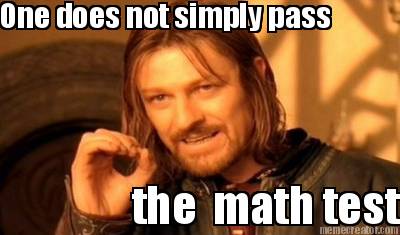 one-does-not-simply-pass-the-math-test