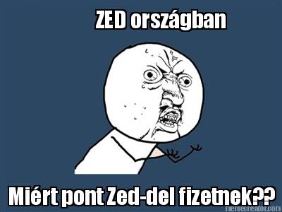 zed-orszgban-mirt-pont-zed-del-fizetnek