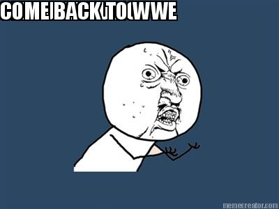 cm-punk-y-u-no-come-back-to-wwe