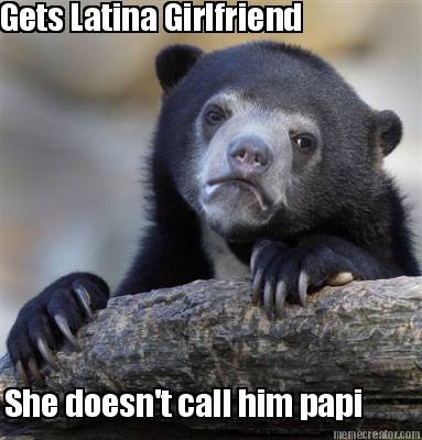 gets-latina-girlfriend-she-doesnt-call-him-papi